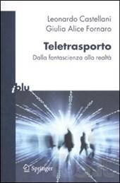 Il Teletrasporto tra Scienza e Fantascienza